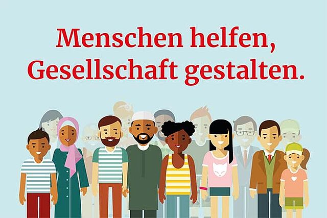 Gruppe von Personen unterschiedlicher Herkunft steht gemeinsam. Darüber der Schriftzug: ‚Menschen helfen, Gesellschaft gestalten